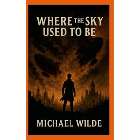 Where The Sky Used To Be, (Hardcover)