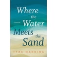 thumbnail image 1 of Where The Water Meets The Sand (Paperback), 1 of 1