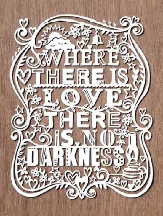 Where There Is Love There Is No Darkness Canvas Art - Julene Harrison (18 x 24)