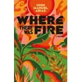 thumbnail image 1 of Where There Was Fire, (Paperback), 1 of 1
