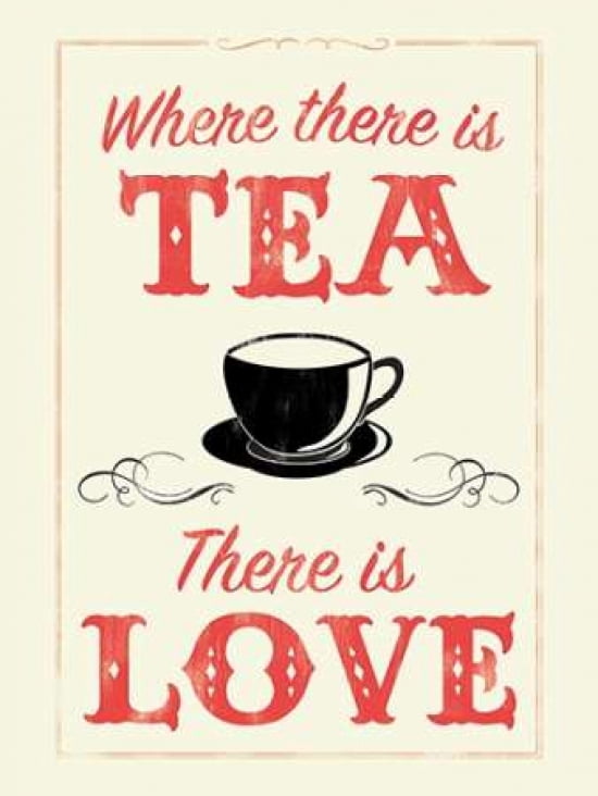 Where There is Tea There is Love Canvas Art - Anthony Peters (18 x 24)