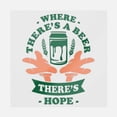 thumbnail image 1 of Where There's A Beer There's Hope Transfer, 1 of 1