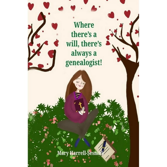 Where There's A Will, There's Always A Genealogist!, (Paperback)