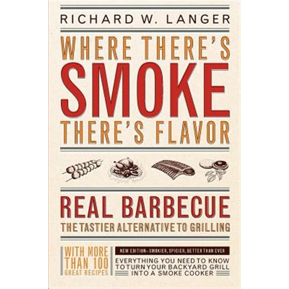 Pre-Owned Where There's Smoke There's Flavor: Real Barbecue (Paperback) 0316513016 9780316513012