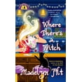 thumbnail image 1 of Pre-Owned Where There's a Witch (Bewitching Mysteries (Paperback)) Paperback, 1 of 1