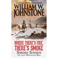 thumbnail image 1 of Pre-Owned Where There's Fire, There's Smoke (Mass Market Paperback) 0786044926 9780786044924, 1 of 1