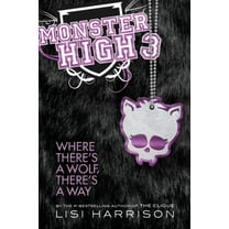 Pre-Owned Where There's a Wolf, There's a Way (Monster High, Book 3) (Hardcover) 0316099198 9780316099196