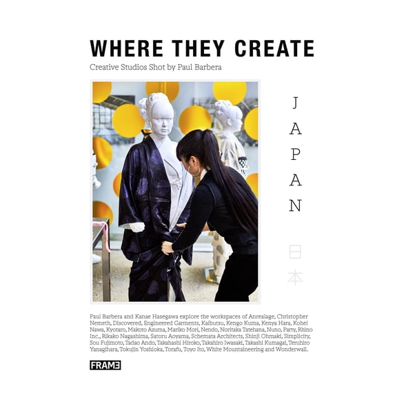 Where They Create: Where They Create Japan: Creative Spaces Shot by Paul Barbera (Paperback)