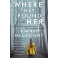 thumbnail image 1 of Pre-Owned Where They Found Her (Paperback) 0062225472 9780062225474, 1 of 1