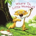 thumbnail image 1 of Pre-Owned Where To, Little Wombat? Paperback, 1 of 1