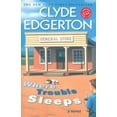 thumbnail image 1 of Pre-Owned Where Trouble Sleeps (Ballantine Reader's Circle), 9780345426321, 0345426320, Paperback,, 1 of 1