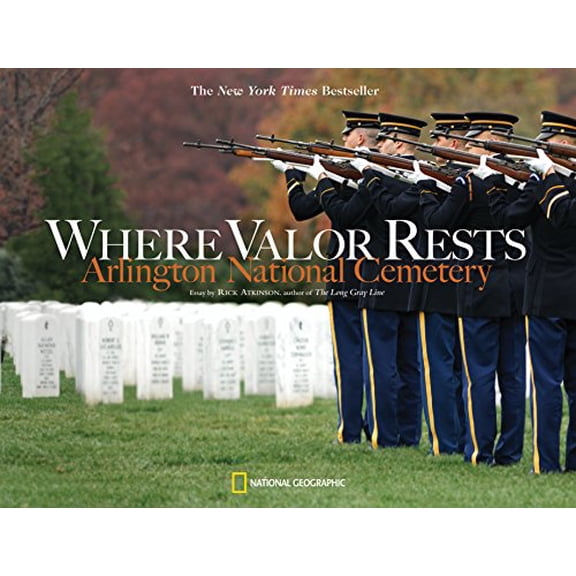 Pre-Owned Where Valor Rests: Arlington National Cemetery (Paperback) 1426204566 9781426204562