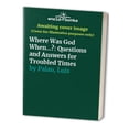thumbnail image 1 of Pre-Owned Where Was God When...?: Questions and Answers for Troubled Times Paperback, 1 of 1