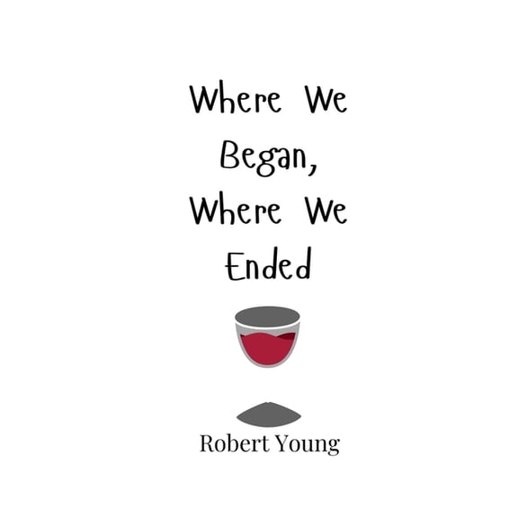 Where We Began, Where We Ended, (Paperback)