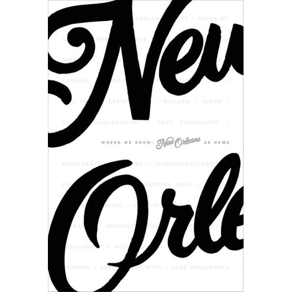 Where We Know: New Orleans as Home (Paperback)