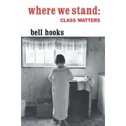 Where We Stand Class Matters, Paperback