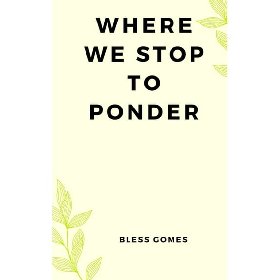 Where We Stop to Ponder, (Paperback)