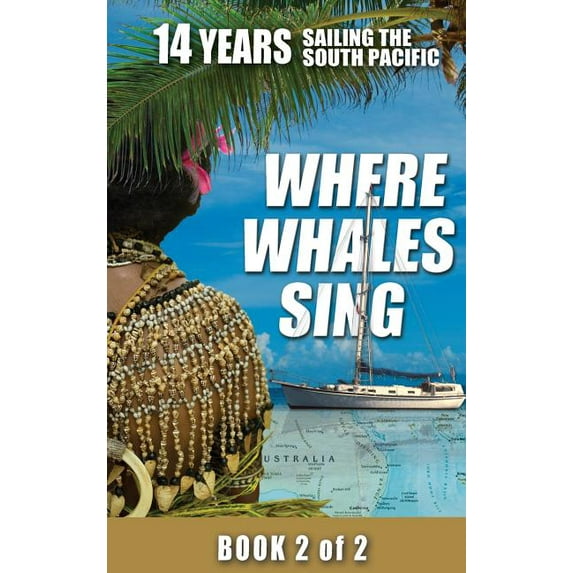 Where Whales Sing: Book 2 of 2 (Hardcover)