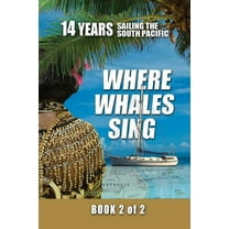 Where Whales Sing: Book 2 of 2 (Paperback)