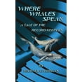 thumbnail image 1 of Where Whales Speak, A Tale of the Record Keepers, (Paperback), 1 of 1