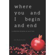 Where You And I Begin And End, Paperback