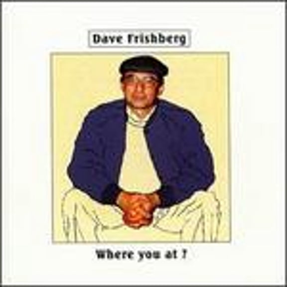 Pre-Owned Where You At? (CD 0757028100525) by Dave Frishberg