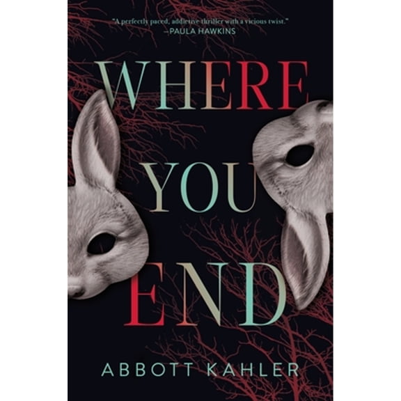 Pre-Owned Where You End (Hardcover) 125087324X 9781250873248