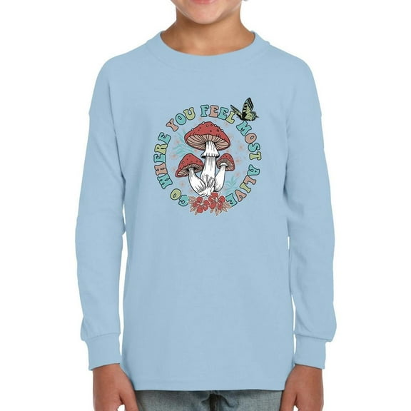 Where You Feel Most Alive Long Sleeve Toddler -Image by Shutterstock,  4 Toddler