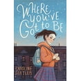 thumbnail image 1 of Pre-Owned Where You've Got to Be Paperback, 1 of 1