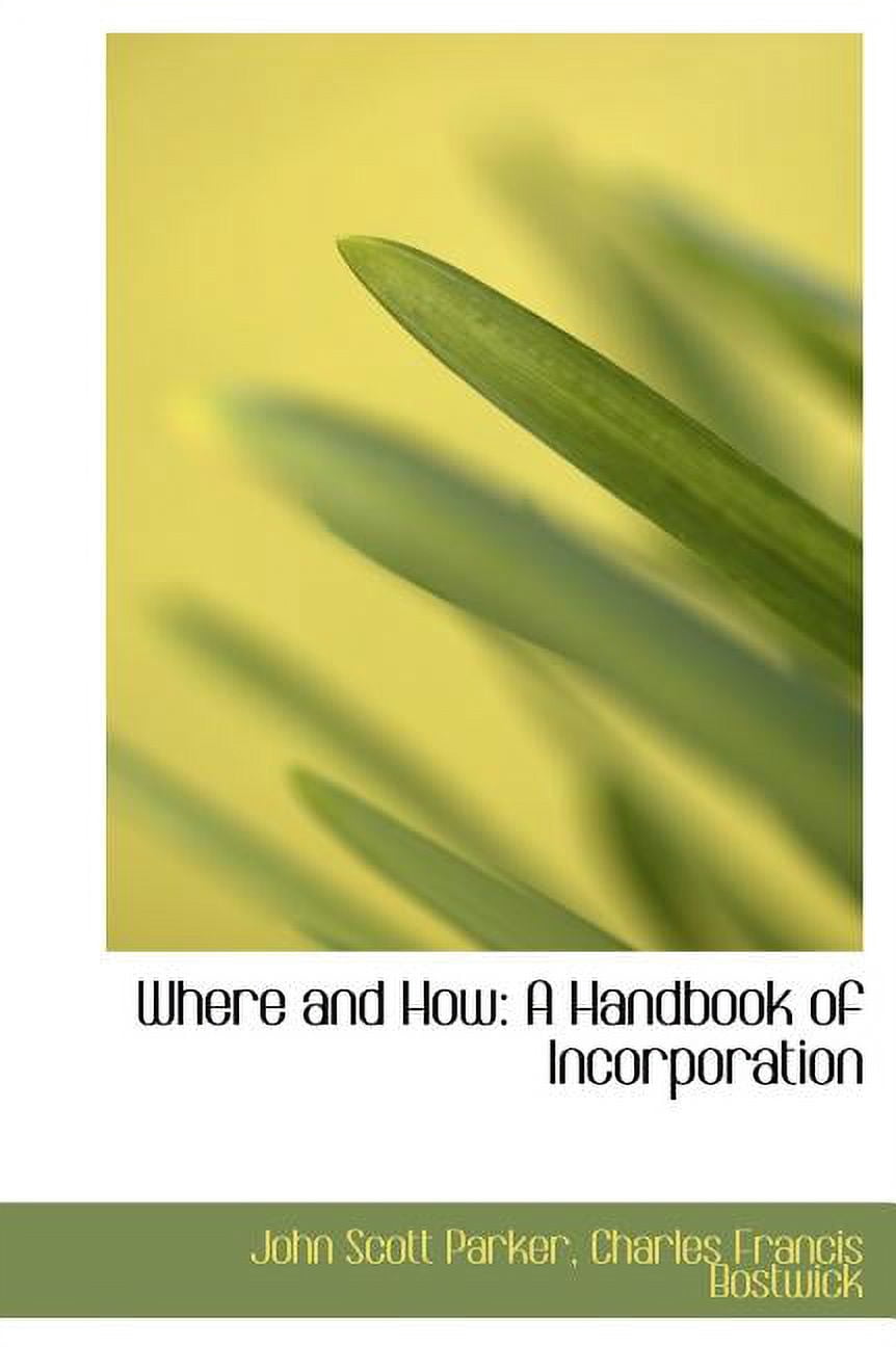 Where and How: A Handbook of Incorporation Hardcover