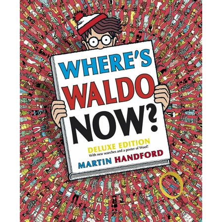 Where's Waldo? Where's Waldo Now?: Deluxe Edition with New Searches and a Poster of Woof! (a Hidden Object Activity Book with Sear, (Hardcover)