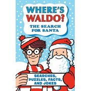 Where's Waldo? Where's Waldo? the Search for Santa Searches, Puzzles, Facts, and Jokes, Paperback