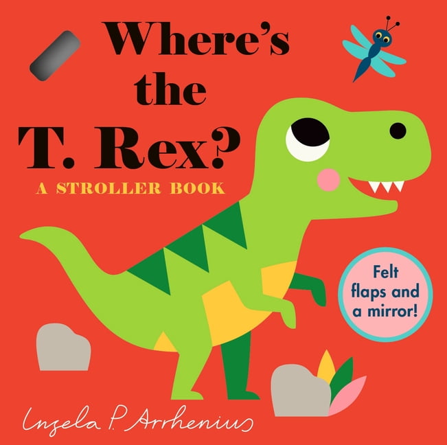 Where's the Where's the T. Rex?: A Stroller Book, (Board Book)