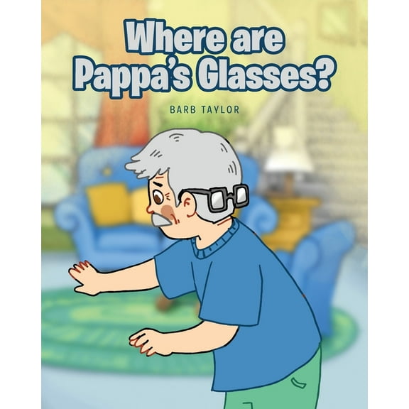 Where are Pappa's Glasses? (Paperback)