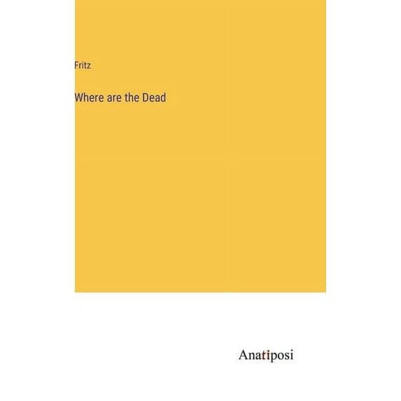 Where are the Dead, (Hardcover)