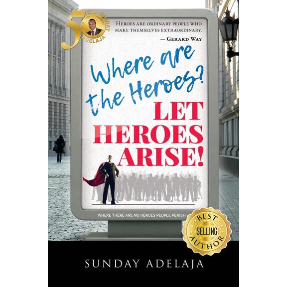 Where are the heroes? Let heroes arise! (Paperback)