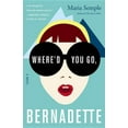 thumbnail image 1 of Where'd You Go, Bernadette, (Hardcover), 1 of 1