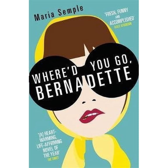 Where'd You Go, Bernadette