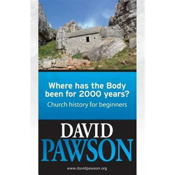 Where has the Body been for 2000 years?: Church History for beginners (Paperback)