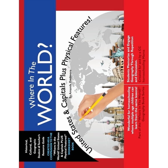 Where in the World Geography Where in the World? United States & Capitals Plus Physical Features: Memorize US Geography, Book 3, (Paperback)