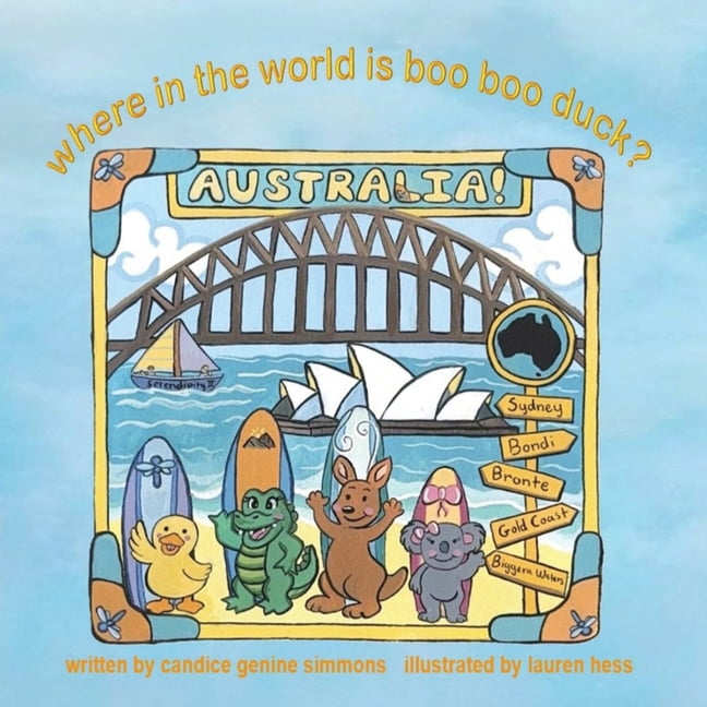 Where in the World is Boo Boo Duck? AUSTRALIA!, (Paperback)