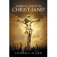 thumbnail image 1 of Where is Christ in Christ-ians?, (Paperback), 1 of 1