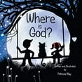 thumbnail image 1 of Pre-Owned Where is God? (Paperback) 1082016624 9781082016622, 1 of 1