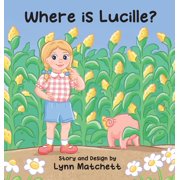 Where is Lucille?, Hardcover