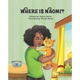 thumbnail image 1 of Where is Naomi? (Paperback) by Deloris Harlan, 1 of 1