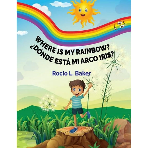 Where is my Rainbow?, (Paperback)