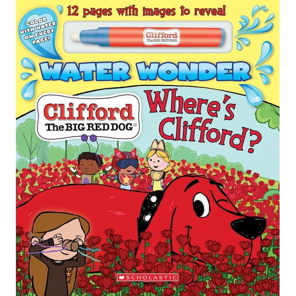 Where's Clifford? (a Clifford Water Wonder Storybook), (Board Book)
