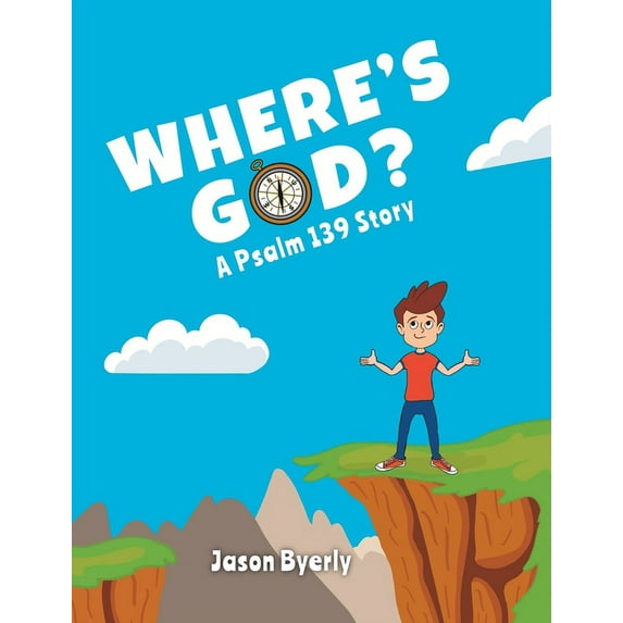 Where's God?: A Psalm 139 Story, (Hardcover)