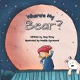 thumbnail image 1 of Where's My Bear Amy Bray (Paperback), 1 of 1