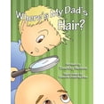 thumbnail image 1 of Where's My Dad's Hair?, (Paperback), 1 of 1